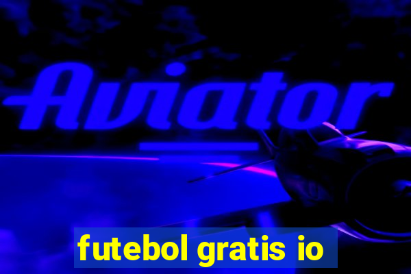 futebol gratis io